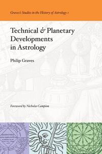 Technical & Planetary Developments in Astrology