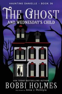 The Ghost and Wednesday's Child