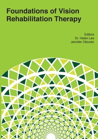 Foundations of Vision Rehabilitation Therapy