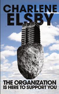 The Organization is Here to Support You