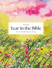 Alabaster Co: Beautiful Year in the Bible: The 52-Week Bible