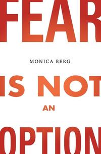 Fear is Not an Option