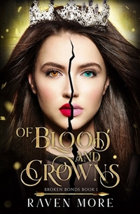 Of Blood and Crowns: A Young Adult Dystopian Fantasy Novel
