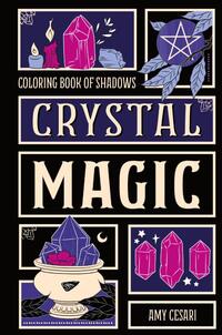 Coloring Book of Shadows: Crystal Magic