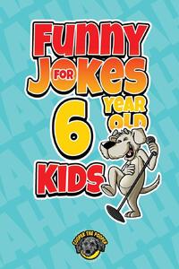 Funny Jokes for 6 Year Old Kids