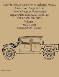 Humvee HMMV M998 series Technical Manual Unit, Direct Support And General Support Maintenance Repair Parts and Special Tools List TM 9-2320-280-24P-1