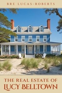 The Real Estate of Lucy Belltown