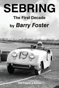 Sebring: The First Decade