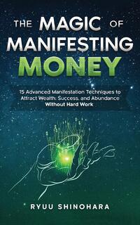The Magic of Manifesting Money