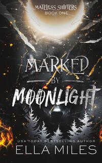Marked by Moonlight