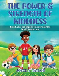 The Power & Strength of Kindness