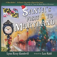 Santa's Visit to Maryland: A Parody of "T'was the Night Before Christmas" Based on Maryland