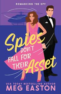 Easton, M: Spies Don't Fall for Their Asset