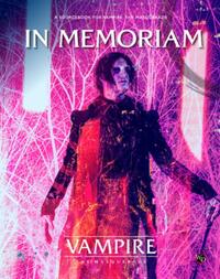 Vampire the Masquerade 5th Edition Roleplaying Game in Memoriam Sourcebook