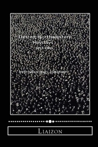 Detroit Northwestern Heydays (1918-2001)