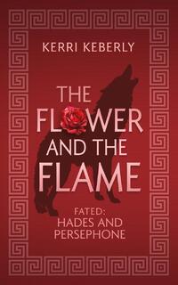 The Flower and the Flame