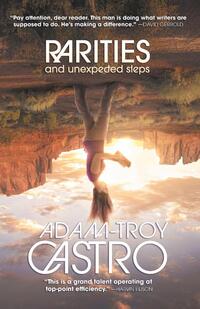 Rarities and Unexpected Steps