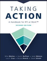 Taking Action; Second Edition: Second Edition: A Handbook for Rti at Work(tm) (a Crucial Guide to Support Student Achievement Through Mtss and the PLC