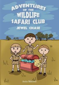 Adventures of the Wildlife Safari Club - Jewel Chase