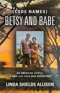 {Code Names} Betsy and Babe