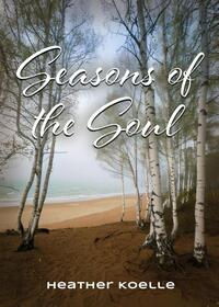 Seasons of the Soul