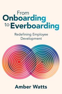 From Onboarding to Everboarding