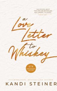 A Love Letter to Whiskey