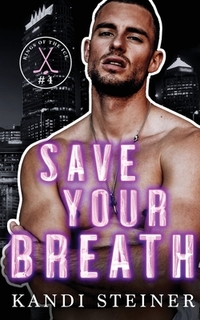 Steiner, K: Save Your Breath