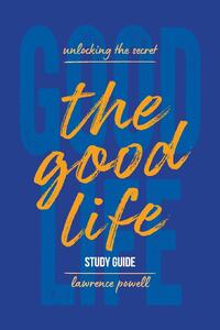 The Good Life Study Guide