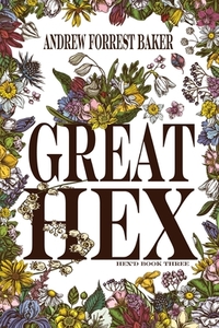Great HEX: HEX'd Book Three