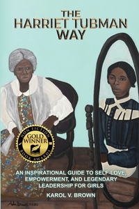 Brown, K: Harriet Tubman Way, Karol Brown | Boek | 9781961677203 | Bruna