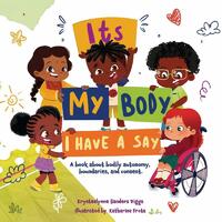 It's My Body: I Have a Say