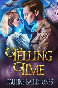 Telling Time: An Out of Time Story