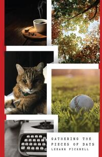 Gathering the Pieces of Day