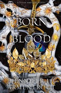 Born of Blood and Ash