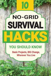 10 No-Grid Survival Hacks You Should Know