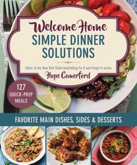 Welcome Home Simple Dinner Solutions