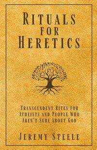 Rituals for Heretics