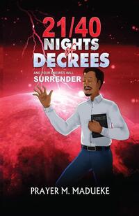 21/40 Nights of Decrees and Your Enemies Will Surrender