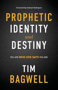 Prophetic Identity and Destiny