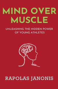 Mind Over Muscle