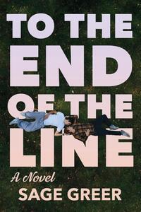 To the End of The Line