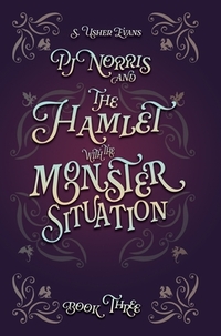 PJ Norris and the Hamlet with the Monster Situation: A Cozy Fantasy Mystery