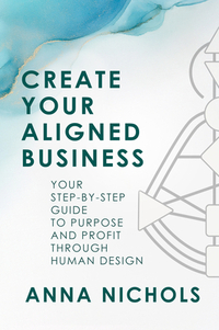 Create Your Aligned Business