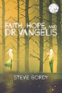 Faith, Hope, and Dr. Vangelis