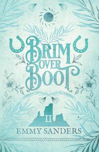 Brim Over Boot (The Darling Brothers Book 2): Alternate Cover