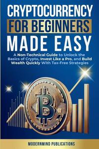 Cryptocurrency for Beginners Made Easy
