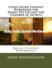 Study Guide Student Workbook for Harry Potter and the Chamber of Secrets: Quick Student Workbooks