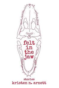 Felt in the Jaw