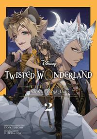 Disney Twisted-Wonderland: The Manga – Book of Savanaclaw, Vol. 2